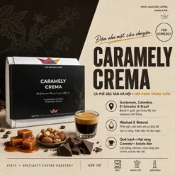 ca phe caramely crema blend chau my espresso 1600w