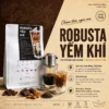 ca phe robusta yem khi phin den da 1600w